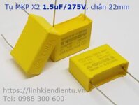 Tụ MKP-X2 1.5uF/275V, chân 22mm