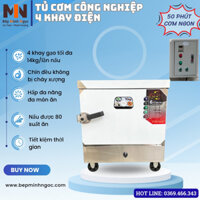 Tủ nấu cơm công nghiệp 4 khay tủ hấp cơm công nghiệp 4 khay cao cấp tiết kiệm điện hiệu suất cao Bảo hành 12 tháng