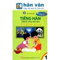 Tủ Sách Biết Nói - Tiếng Hàn Dành Cho Trẻ Em - Tập 1 - Tái Bản