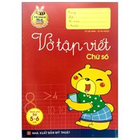 Tủ Sách Cho Bé Vào Lớp 1 - Vở Tập Viết Chữ Số Dành Cho Trẻ Mẫu Giáo 5 - 6 Tuổi - Tái Bản 2020