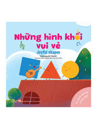 Tủ Sách Ehon - Song Ngữ: Những Hình Khối Vui Vẻ