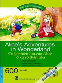 Tủ Sách Happy Reader: Cuộc Phiêu Lưu Của Alice Ở Xứ Sở Thần Tiên + 1 CD