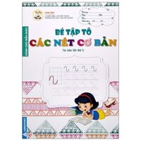 Tủ Sách Mầm Non - Bé Tập Tô - Các Nét Cơ Bản