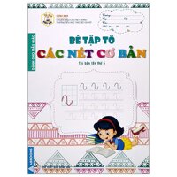 Tủ Sách Mầm Non - Bé Tập Tô - Các Nét Cơ Bản
