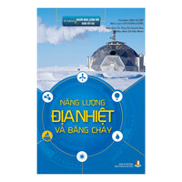 Tủ Sách Nguồn Năng Lượng Mới Đang Vẫy Gọi  Năng Lượng Địa Nhiệt Và Băng Cháy