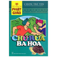 Tủ Sách Phật Giáo - Chú Rùa Ba Hoa