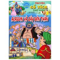 Tủ Sách Phát Triển Ngôn Ngữ Tiếng Việt - Truyện Cổ Tích Thế Giới - Aladin Và Cây Đèn Thần (Tái Bản 2024)