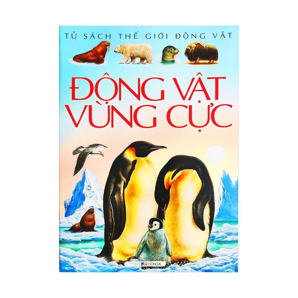 Tủ sách thế giới động vật: Động vật vùng cực- Emilie Beaumont