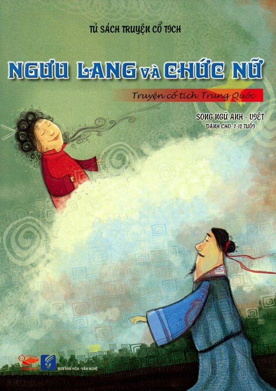 Tủ Sách Truyện Cổ Tích - Ngưu Lang Và Chức Nữ (Song Ngữ Anh - Việt)