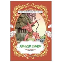 Tủ Sách Truyện Tranh Cổ Tích Việt Nam - Thạch Sanh