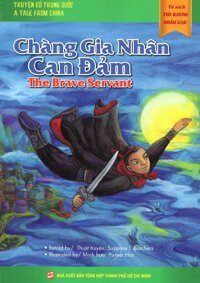 Tủ Sách Túi Khôn Nhân Loại - Chàng Gia Nhân Can Đảm Song Ngữ Anh - Việt