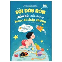 Từ Sợi Dây Rốn Thần Kỳ Đến Những Bước Đi Chập Chững