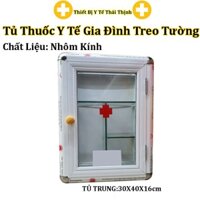Tủ Thuốc Y Tế Gia Đình Nhôm Kính TỦ Trung 40x30x16cm