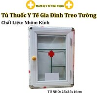 Tủ Thuốc Y Tế Gia Đình Nhôm Kính Tủ To 45x35x16cm