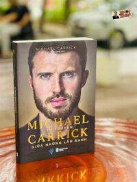 TỰ TRUYỆN MICHAEL CARRICK  Giữa Những Lằn Ranh  Michael Carrick  Việt Cường dịch  THBooks  NXB Hà Nội Bìa mềm
