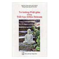 Tư Tưởng Phật Giáo Trong Triết Học Gilles Deleuze