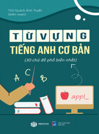 Từ Vựng Tiếng Anh Cơ Bản (30 Chủ Đề Phổ Biến Nhất - Sbooks)
