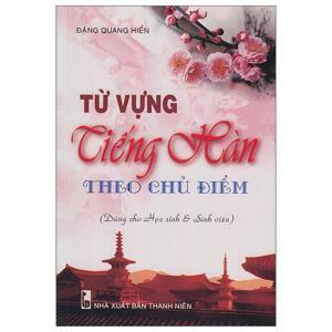 Từ Vựng Tiếng Hàn Theo Chủ Điểm