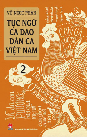 Tục Ngữ, Ca Dao, Dân Ca Việt Nam (Tập 2)
