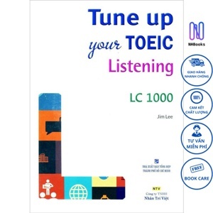Tune Up Your TOEIC Listening LC 1000 - Kèm CD