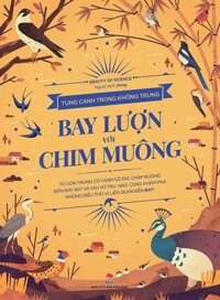 Tung Cánh Trong Không Trung - Bay Lượn Với Chim Muông