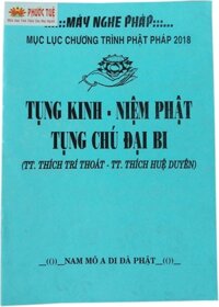 Tụng Kinh - Niệm Phật - Tụng Chú Đại Bi ( TT. Thích Trí Thoát - TT. Thích Huệ Duyên)