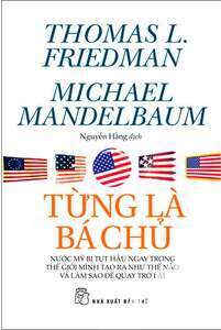 Từng là bá chủ - Thomas L. Friedman & Michael Mandelbaum