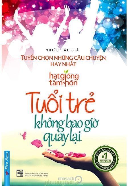 Hạt Giống Tâm Hồn - Tuổi Trẻ Không Bao Giờ Quay Lại