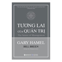 Tương Lai Của Quản Trị Tái Bản 2017