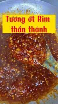 TƯƠNG ỚT RIM- TƯƠNG ỚT XÀO CAY MẶN NGỌT Dùng Chấm Trái Cay Rau Luộc Ăn Kèm Chả Cá Hủ Tiếu Bún Phở- VỰA KHÔ NÀNG TIÊN
