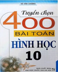 Tuyển Chọn 400 Bài Toán Hình Học 10