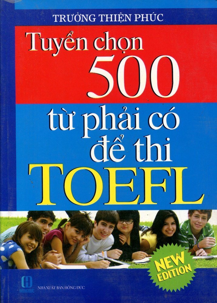 Tuyển Chọn 500 Từ Phải Có Để Thi TOEFL