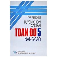 Tuyển Chọn Các Bài Toán Đố Lớp 5 Nâng Cao