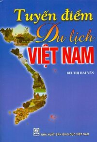 Tuyến Điểm Du Lịch Việt Nam Tái bản năm 2023
