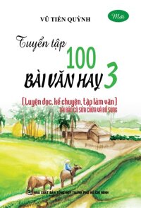 Tuyển tập 100 Bài Văn Hay 3