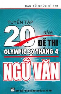 Tuyển Tập 20 Năm Đề Thi Olympic Ngữ Văn