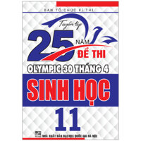 Tuyển Tập 25 Năm Đề Thi Olympic 30 Tháng 4 - Sinh Học 11