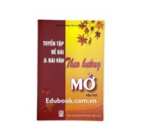 Tuyển tập đề bài và bài văn theo hướng mở tập 2