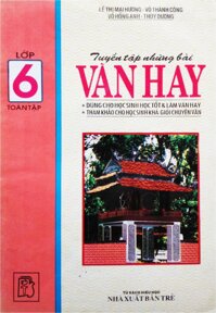 Tuyển tập những bài văn hay lớp 6 xưa (1997)