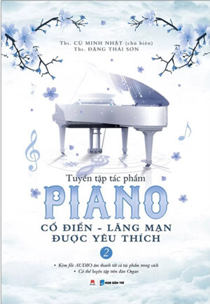Tuyển tập tác phẩm Piano cổ điển được yêu thích - Phần 2 (Kèm CD)