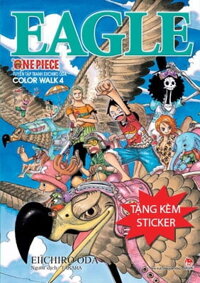 Tuyển Tập Tranh Eiichiro Oda - One Piece - Color Walk - Tập 4 - Eagle - Tặng Kèm Sticker