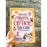 Tuyển tập truyện cổ tích thế giới - Sách dành cho thiếu nhi - Minh Long Book