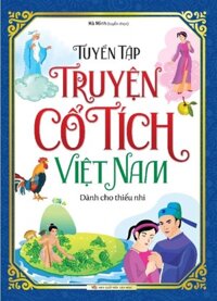 Tuyển Tập Truyện Cổ Tích Việt Nam Dành Cho Thiếu Nhi