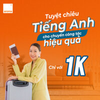 TUYỆT CHIÊU GIAO TIẾP TIẾNG ANH CHO CHUYẾN CÔNG TÁC HIỆU QUẢ - KHÓA HỌC TIẾNG ANH ONLINE
