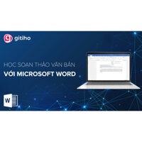 Tuyệt đỉnh Microsoft Word - Chuyên gia soạn thảo văn bản