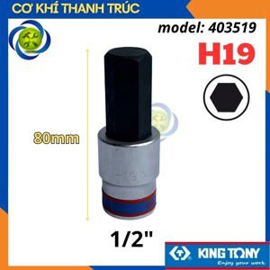 Tuýp lục giác 19mm Kingtony 403519 loại 1/2 dài 80mm