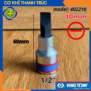 Tuýp mũi vít dẹp 10mm chuôi 1/2 Kingtony 402210