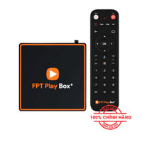 TV Box FPT Play Box+ T550 -Chính hãng 100%