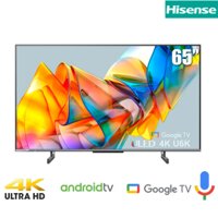 TV HISENSE 65 inches 65U6K 4K, Google TV, tìm kiếm giọng nói )