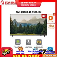 TV LED 4K 50inch Sharp 4T-C50DJ3X SX Thái Lan [Android 10, có Giọng Nói]